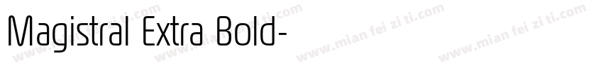 Magistral Extra Bold字体转换